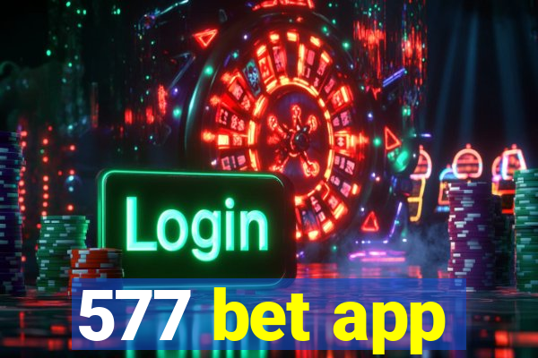 577 bet app